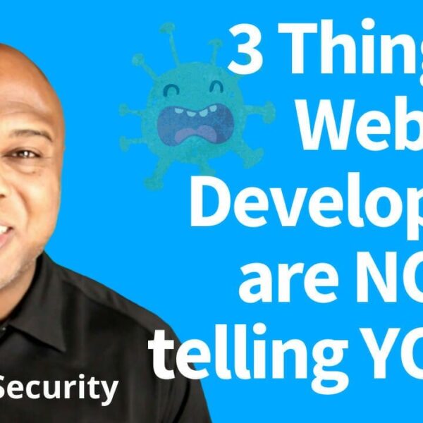 3 Things Web Developers are NOT Telling YOU!